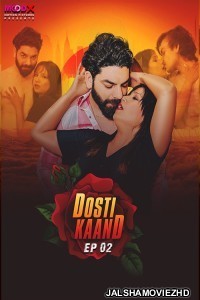 Dosti Kand (2024) MoodX Original