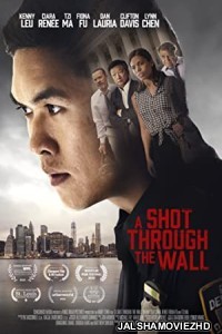 A Shot Through the Wall (2021) English Movie