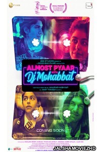 Almost Pyaar with DJ Mohabbat (2023) Hindi Movie