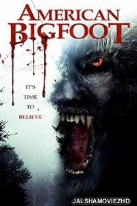 American Bigfoot (2017) Hindi Dubbed