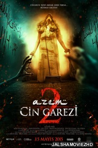 Azem 2 Cin Garezi (2015) Hindi Dubbed