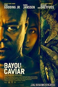 Bayou Caviar (2018) Hindi Dubbed