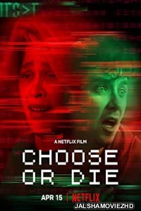 Choose or Die (2022) Hindi Dubbed