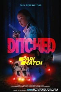 Ditched (2021) Hollwood Bengali Dubbed