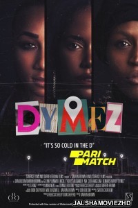 Dymez (2021) Hollywood Bengali Dubbed