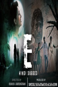 E (2019) South Indian Hindi Dubbed Movie