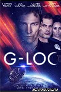 G-Loc (2020) English Movie