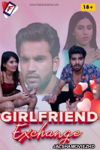 Girlfriend Exchange (2022) FaaduCinema Original