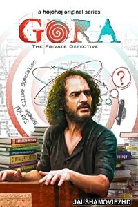 Gora (2022) Hindi Web Series Hoichoi Original