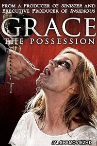 Grace The Possession (2014) Hindi Dubbed