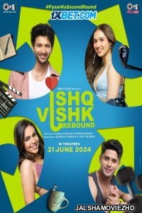 Ishq Vishk Rebound (2024) Hindi Movie