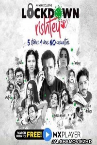 Lockdown Rishtey (2020) Hindi Web Series MX Original