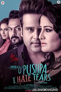 O Pushpa I Hate Tears (2020) Hindi Movie