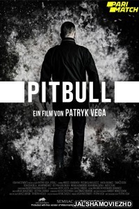 Pitbull (2021) Hollywood Bengali Dubbed