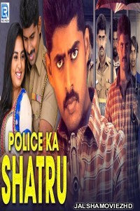 Police Ka Shatru (2020) South Indian Hindi Dubbed Movie