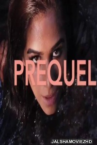 Prequel (2020) Poonam Pandey Original