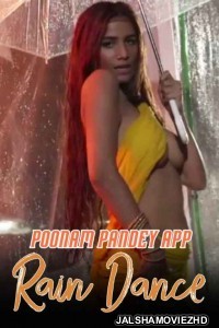 Rain Dance (2020) Poonam Pandey