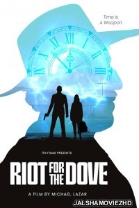 Riot For The Dove (2022) Hindi Dubbed