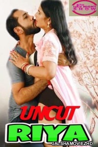 Riya Uncut (2021) NightShow Original