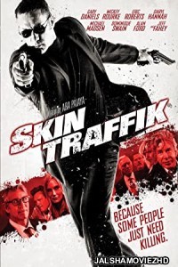 Skin Traffik (2015) Hindi Dubbed