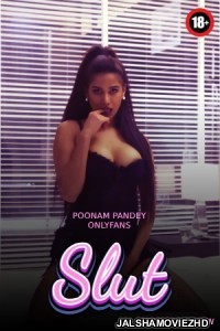 Slut (2023) Poonam Pandey OnlyFans Video