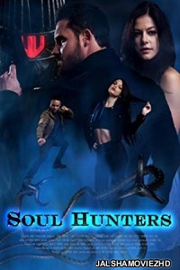 Soul Hunters (2019) Hindi Dubbed