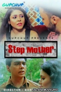 Step Mother (2020) GupChup Original