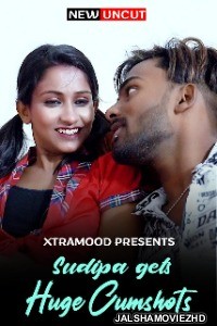 Sudipa Gets Huge Cumshots (2022) Xtramood Original