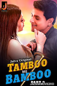 Tamboo Me Bamboo (2024) Part 2 Jalva Original