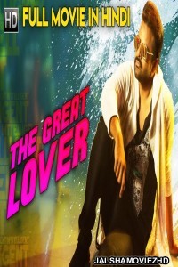 The Great Lover (2018) South Indian Hindi Dubbed Movie