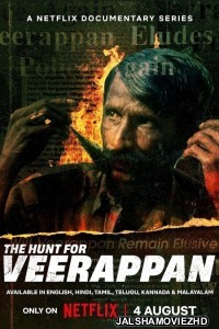 The Hunt for Veerappan (2023) Hindi Web Series Netflix Original