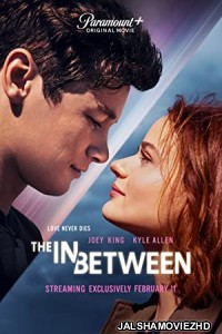 The In Between (2022) Hindi Dubbed