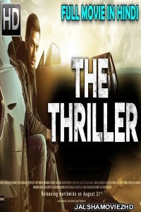 The Thriller (2018) South Indian Hindi Dubbed Movie