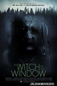 The Witch in the Window (2018) English Movie