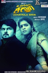 Uchathula Shiva (2019) South Indian Hindi Dubbed Movie