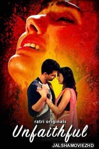 Unfaithful (2024) Ratri Original