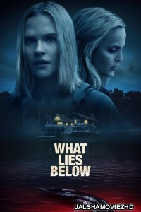 What Lies Below (2020) English Movie