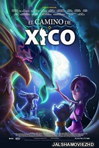 Xicos Journey (2021) Hindi Dubbed